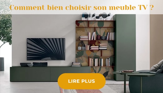 Blog - Comment bien choisir son meuble TV ? - Meubles Bouchiquet à Bergues