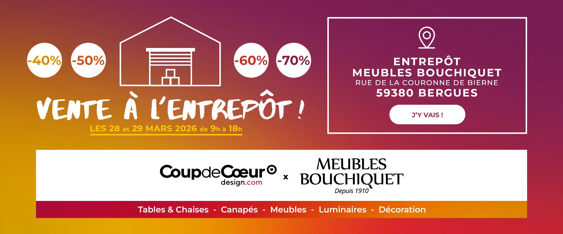 Vente à l'entrepôt - Les 28 et 29 mars 2026 - Meubles Bouchiquet x Coupde Coeur Design